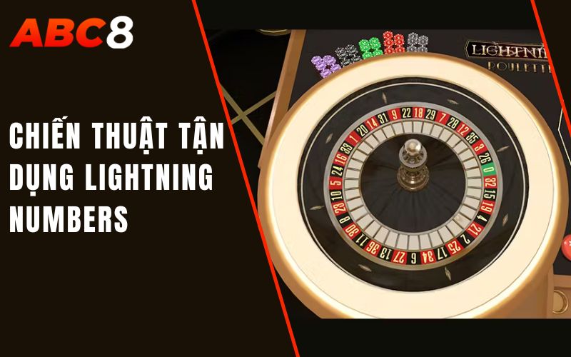 chiến thuật tận dụng lightning numbers