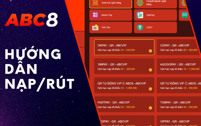 Hướng Dẫn Nạp/Rút ABC8 Nhanh Chóng Và An Toàn - Cập Nhật Mới Nhất 1 hướng dẫn nạp/rút