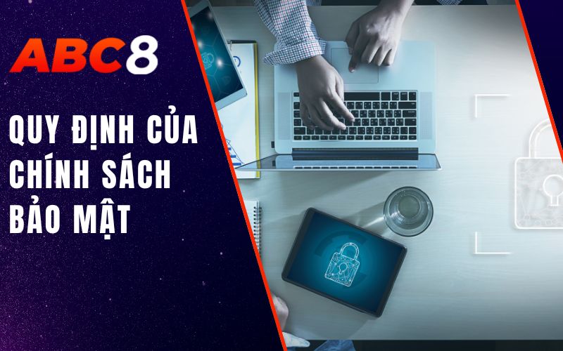 quy định của chính sách bảo mật