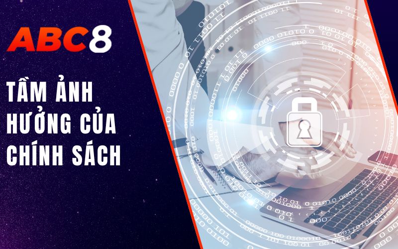 tầm ảnh hưởng của chính sách