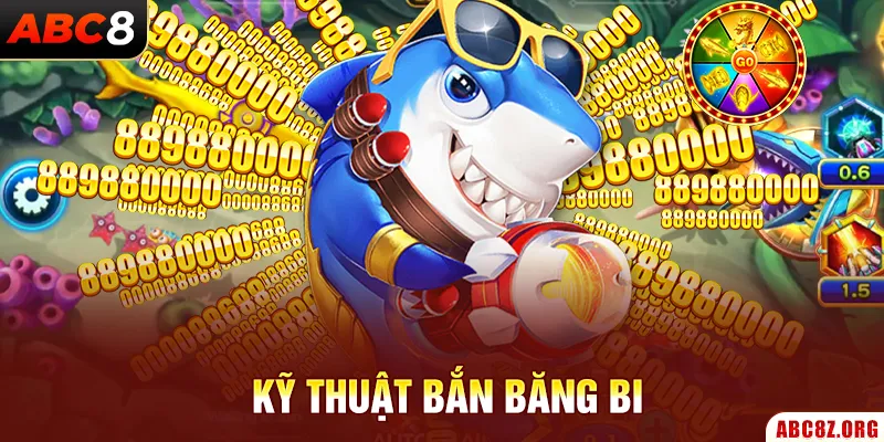 Kỹ thuật bắn băng bi