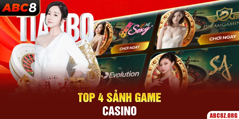Top 4 sảnh game casino